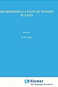 Micropropagation of Woody Plants (Hardcover)