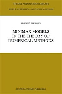 Minimax Models in the Theory of Numerical Methods (Hardcover)
