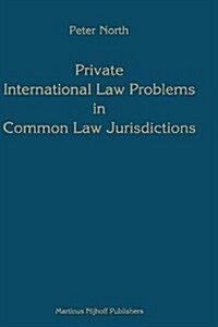 Private International Law Problems in Common Law Jurisdictions (Hardcover)