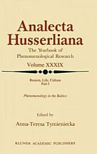 Reason, Life, Culture: Part I Phenomenology in the Baltics (Hardcover, 1993)