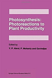 Photosynthesis: Photoreactions to Plant Productivity (Hardcover)