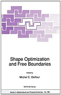 Shape Optimization and Free Boundaries (Hardcover)