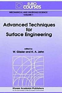 Advanced Techniques for Surface Engineering (Hardcover)