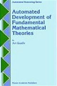 Automated Development of Fundamental Mathematical Theories (Hardcover, 1993)