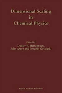 Dimensional Scaling in Chemical Physics (Hardcover, 1993)