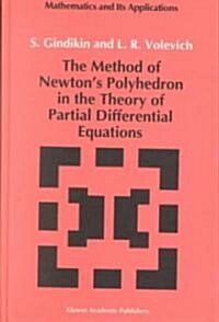 The Method of Newtons Polyhedron in the Theory of Partial Differential Equations (Hardcover, 1992)