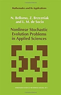 Nonlinear Stochastic Evolution Problems in Applied Sciences (Hardcover)