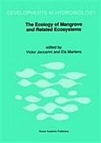 The Ecology of Mangrove and Related Ecosystems: Proceedings of the International Symposium Held at Mombasa, Kenya, 24-30 September 1990 (Hardcover, 247)