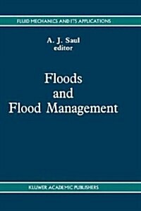 Floods and Flood Management (Hardcover, 1992)