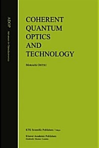 Coherent Quantum Optics and Technology (Hardcover)