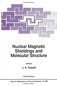 Nuclear Magnetic Shielding and Molecular Structure (Hardcover)