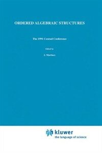 Ordered algebraic structures : the 1991 Conrad Conference