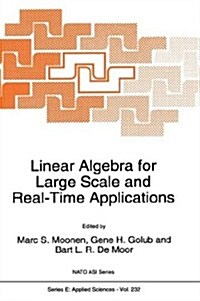 Linear Algebra for Large Scale and Real-Time Applications (Hardcover, 1993)