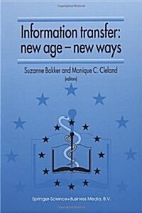 Information Transfer: New Age -- New Ways (Hardcover)