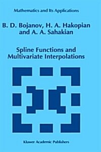 Spline Functions and Multivariate Interpolations (Hardcover)