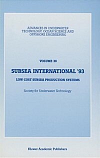 Subsea International 93: Low Cost Subsea Production Systems (Hardcover)