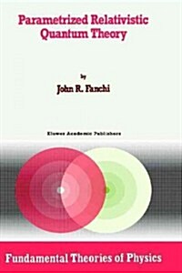 Parametrized Relativistic Quantum Theory (Hardcover)