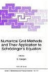 Numerical Grid Methods and Their Application to Schr?ingers Equation (Hardcover, 1993)