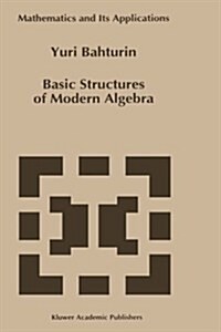 Basic Structures of Modern Algebra (Hardcover)