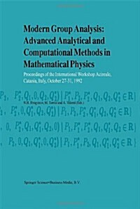 Modern Group Analysis: Advanced Analytical and Computational Methods in Mathematical Physics: Proceedings of the International Workshop Acireale, Cata (Hardcover, 1993)