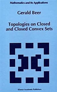 Topologies on Closed and Closed Convex Sets (Hardcover)