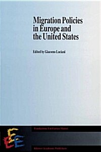 Migration Policies in Europe and the United States (Hardcover)