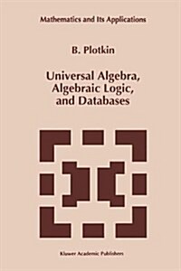 Universal Algebra, Algebraic Logic, and Databases (Hardcover, 1994)