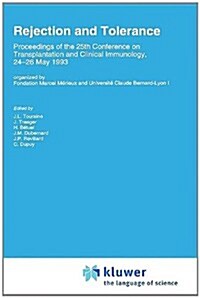 Rejection and Tolerance: Proceedings of the 25th Conference on Transplantation and Clinical Immunology, 24 26 May 1993 (Hardcover, 1994)