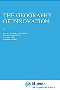 The Geography of Innovation (Hardcover)