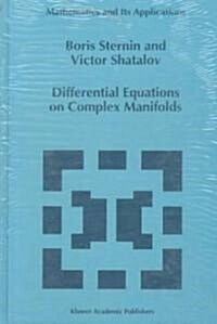 Differential Equations on Complex Manifolds (Hardcover)