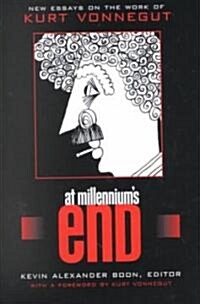 At Millenniums End: New Essays on the Work of Kurt Vonnegut (Paperback)