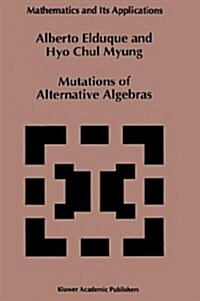 Mutations of Alternative Algebras (Hardcover)