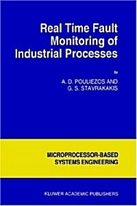 Real Time Fault Monitoring of Industrial Processes (Hardcover)