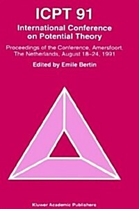 Icpt 91: Proceedings from the International Conference on Potential Theory, Amersfoort, the Netherlands, August 18-24, 1991 (Hardcover, 3)