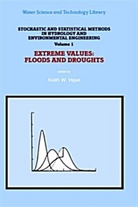 Stochastic and Statistical Methods in Hydrology and Environmental Engineering: Volume 4: Effective Environmental Management for Sustainable Developmen (Hardcover, 4, 1994)