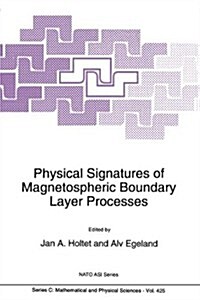 Physical Signatures of Magnetospheric Boundary Layer Processes (Hardcover)