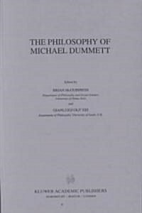 The Philosophy of Michael Dummett (Hardcover)