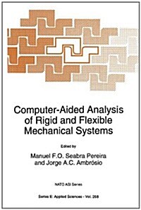 Computer-Aided Analysis of Rigid and Flexible Mechanical Systems (Hardcover)