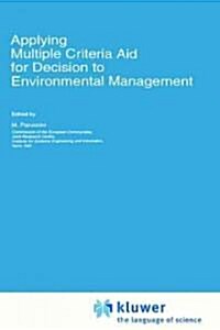Applying Multiple Criteria Aid for Decision to Environmental Management (Hardcover)
