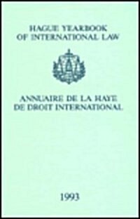 Hague Yearbook of International Law / Annuaire de la Haye de Droit International, Vol. 6 (1993) (Hardcover, 1994)
