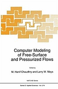 Computer Modeling of Free-Surface and Pressurized Flows (Hardcover)
