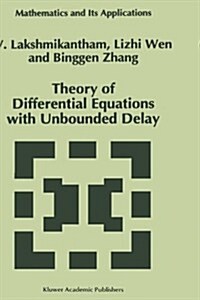 Theory of Differential Equations With Unbounded Delay (Hardcover)