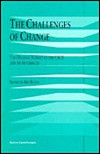 The Challenges of Change: The Helsinki Summit of the CSCE and Its Aftermath (Hardcover)