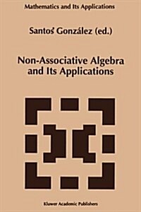 Non-Associative Algebra and Its Applications (Hardcover)