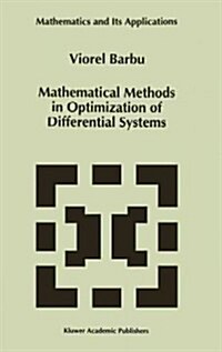 Mathematical Methods in Optimization of Differential Systems (Hardcover)