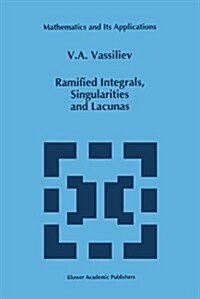 [중고] Ramified Integrals, Singularities and Lacunas (Hardcover)