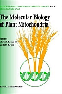 The Molecular Biology of Plant Mitochondria (Hardcover)