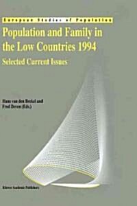 Population and Family in the Low Countries 1994: Selected Current Issues (Hardcover, 1995)