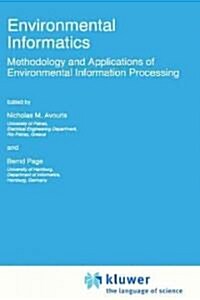 Environmental Informatics: Methodology and Applications of Environmental Information Processing (Hardcover, 1995)