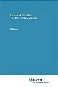 Human Identification: The Use of DNA Markers (Hardcover, Reprinted from)
